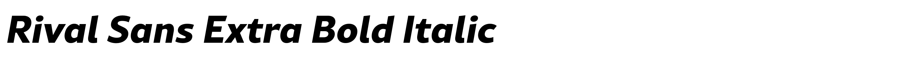 Rival Sans Extra Bold Italic